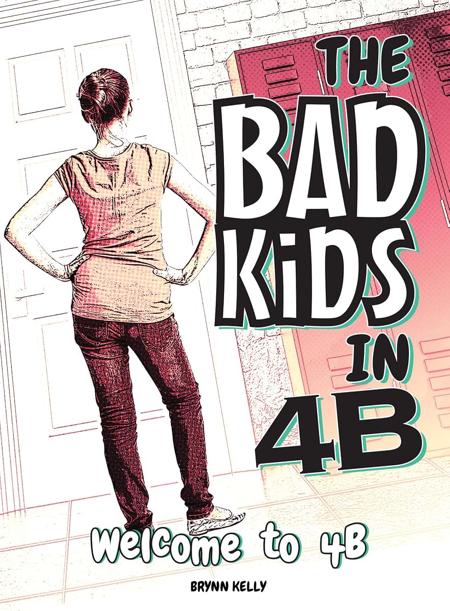 Welcome to 4B (Bad Kids in 4B)