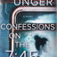 Confessions on the 7:45: A Novel