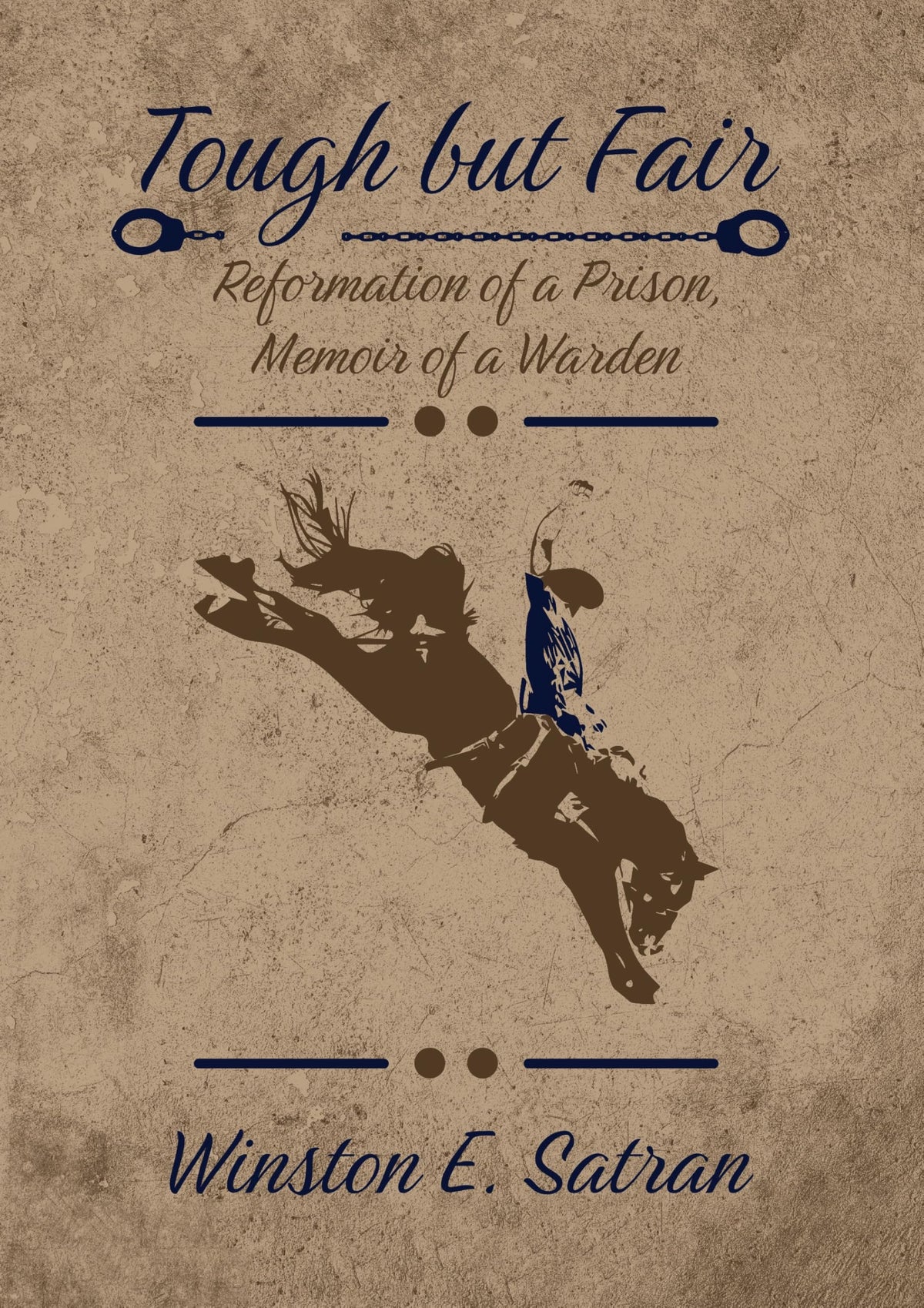 Tough but Fair: Reformation of a Prison, Memoir of a Warden