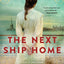 The Next Ship Home: A Novel of Ellis Island
