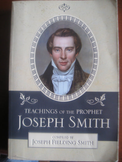 Teachings of the Prophet Joseph Smith