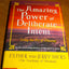 The Amazing Power of Deliberate Intent: Living the Art of Al