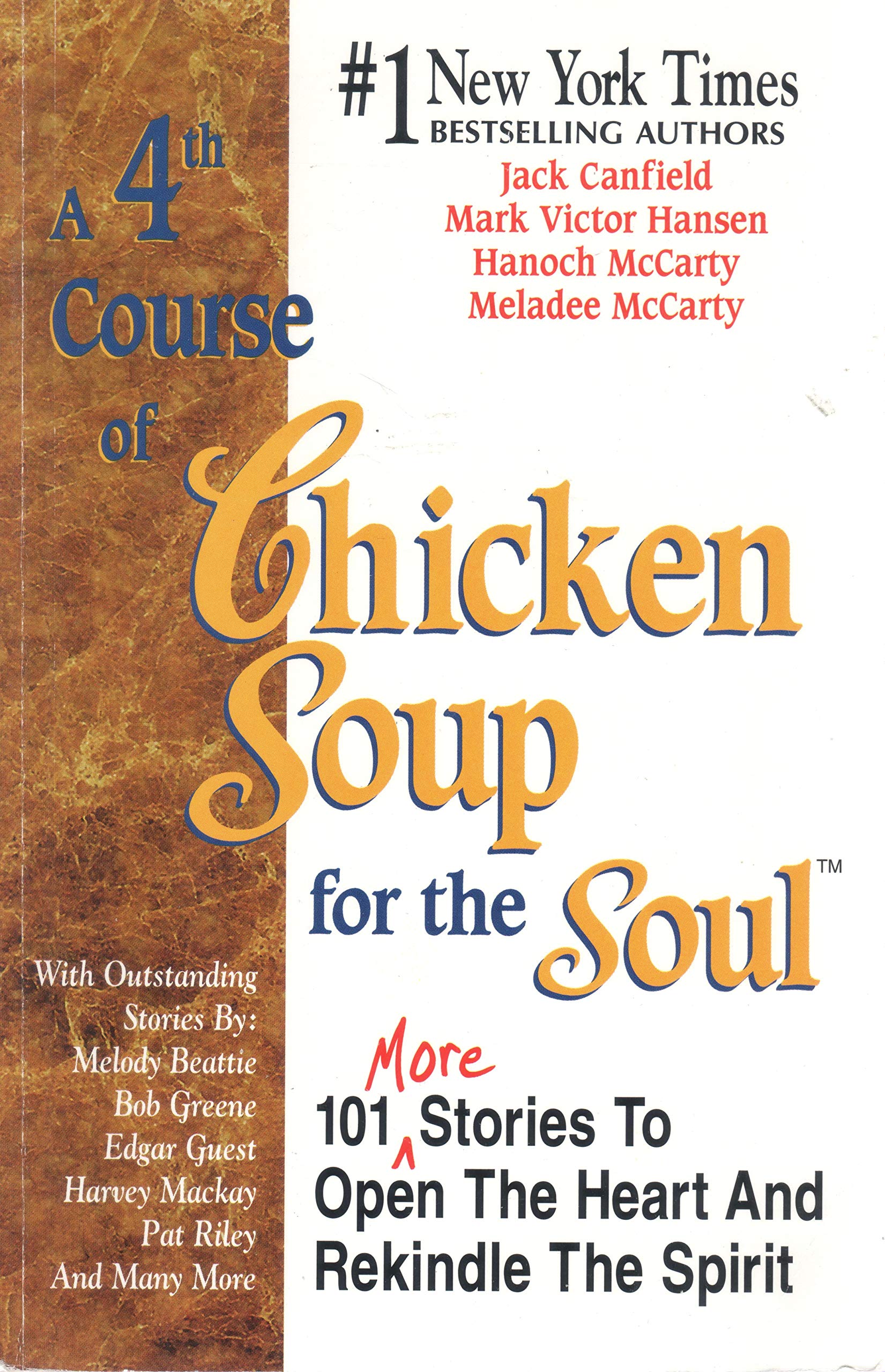 A 4th Course of Chicken Soup for the Soul: 101 More Stories to Open the Heart and Rekindle the Spirit