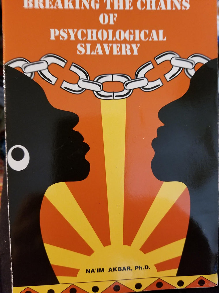 Breaking the Chains of Psychological Slavery
