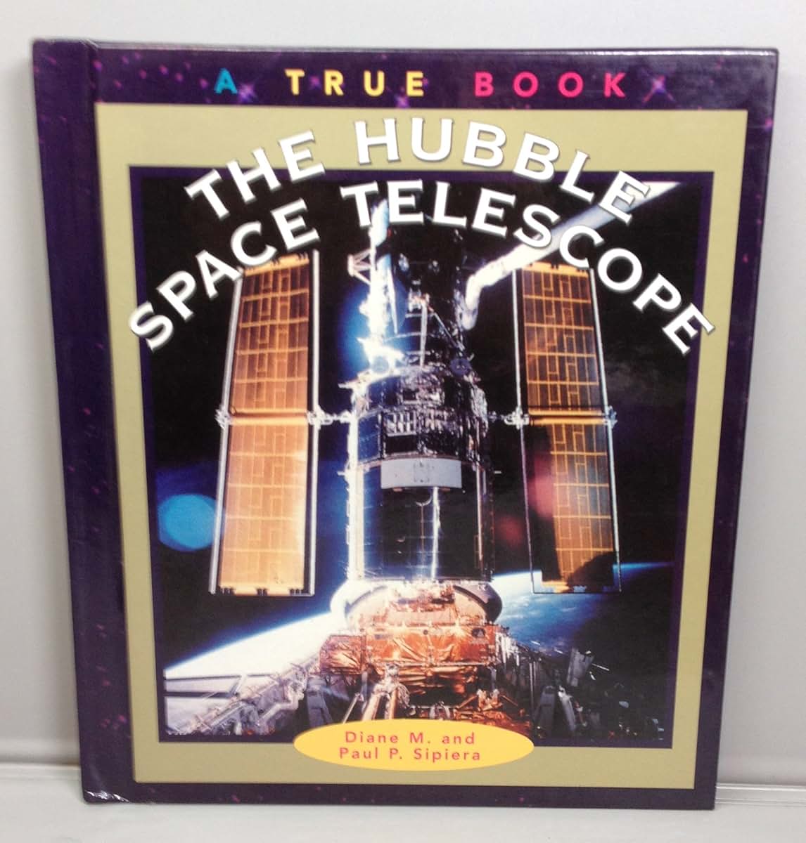 The Hubble Space Telescope (True Books: Space)