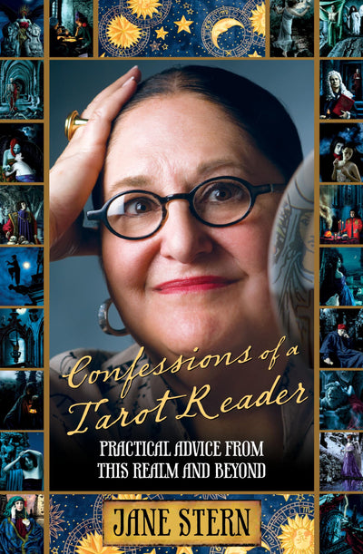 Confessions of a Tarot Reader: Practical Advice From This Re