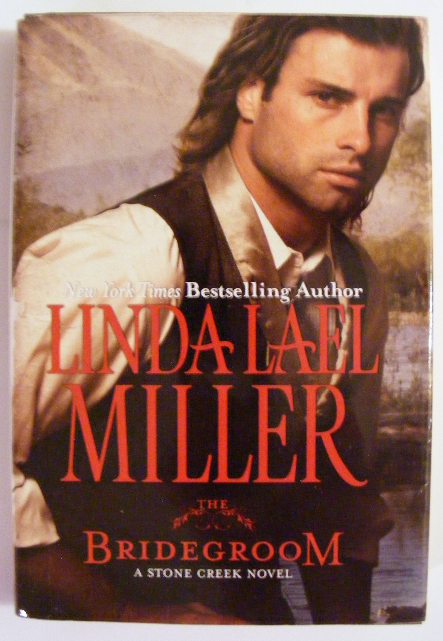 The Bridegroom a Stone Creek Novel