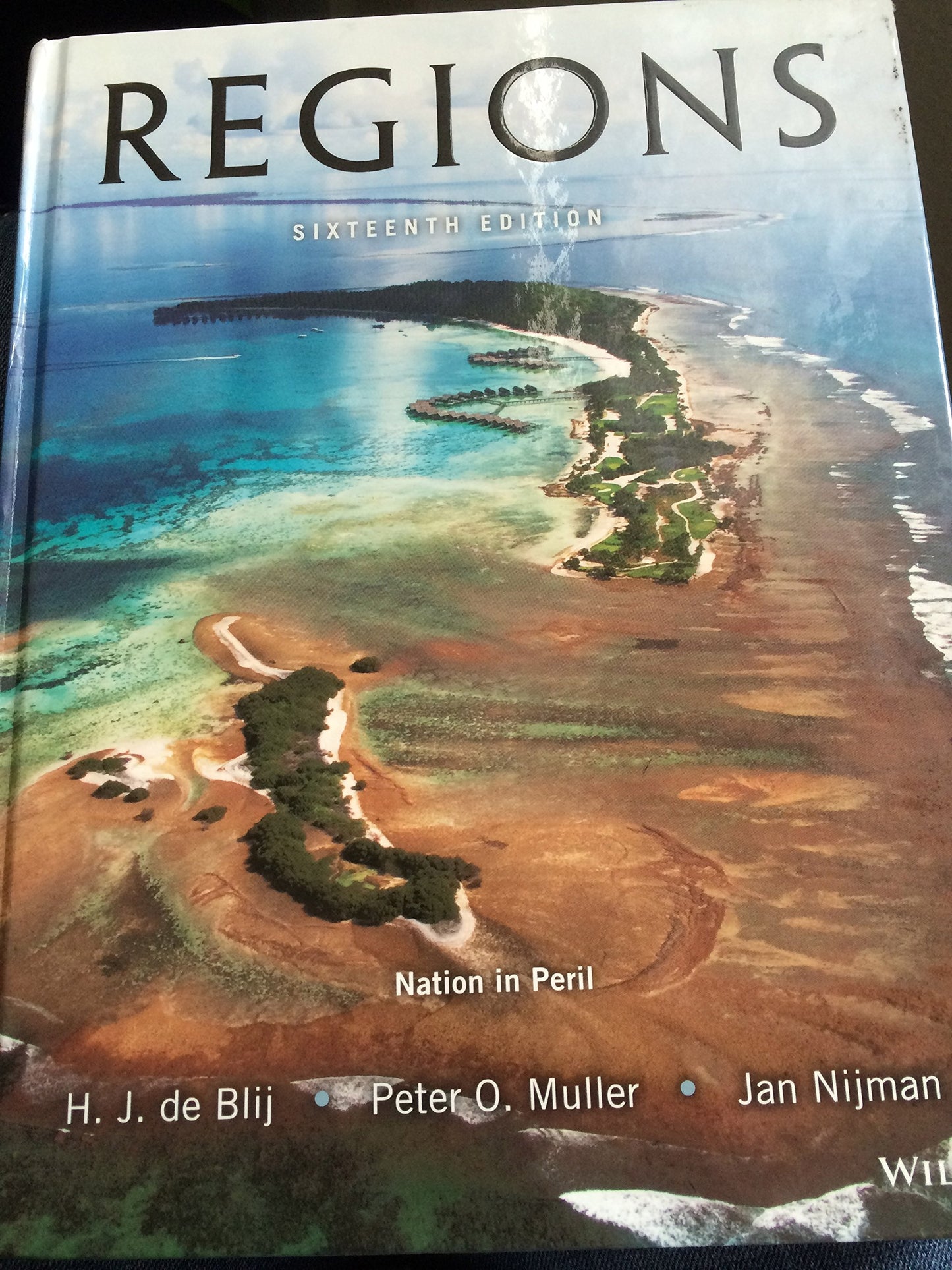 Geography: Realms, Regions, and Concepts, 16th Edition