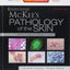 McKee's Pathology of the Skin: Expert Consult - Online and Print 2 Vol Set
