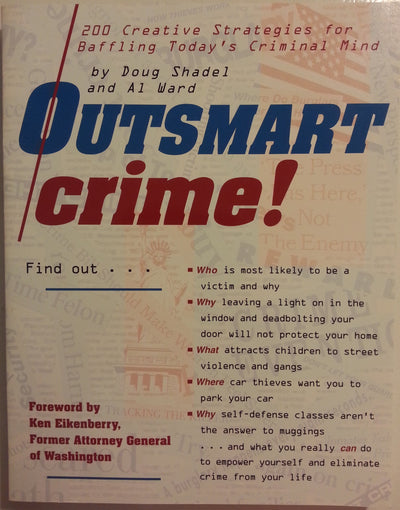 Outsmart Crime: 200 Creative Strategies for Baffling the Criminal Mind