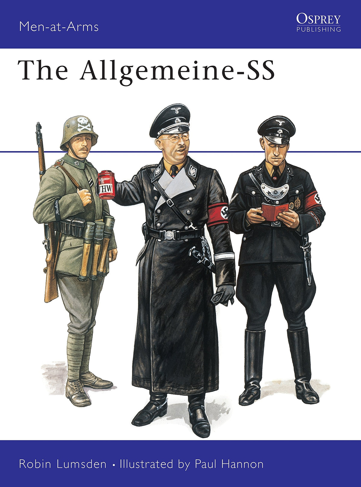 The Allgemeine-SS (Men-At-Arms Series, 266)