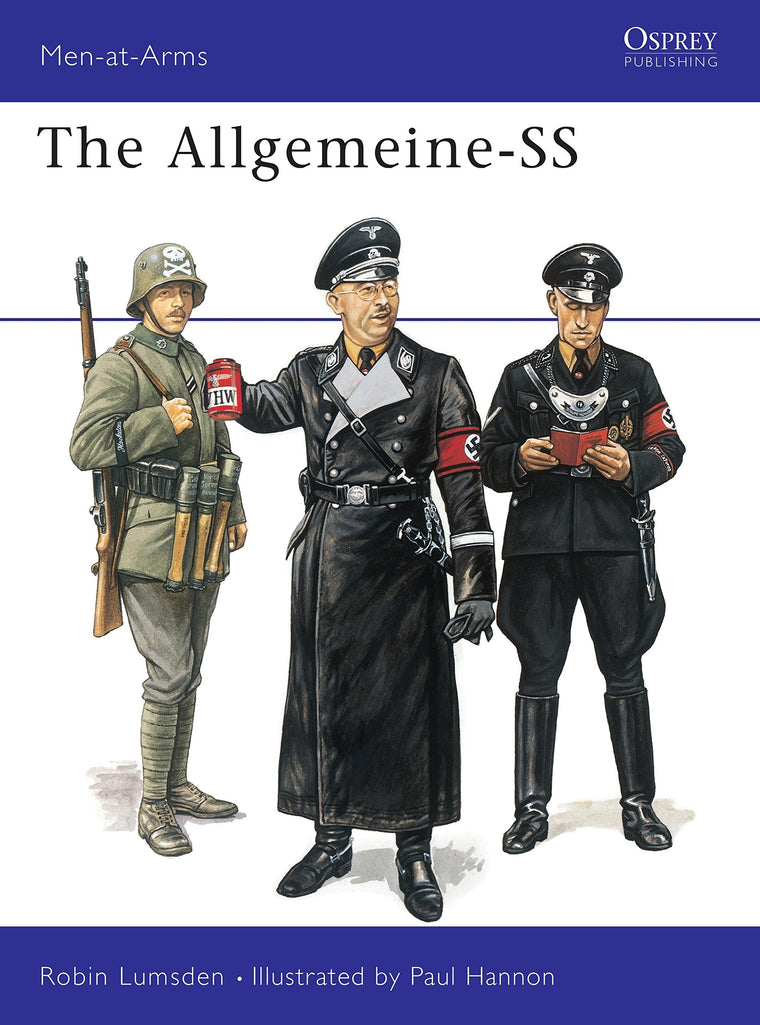The Allgemeine-SS (Men-At-Arms Series, 266)