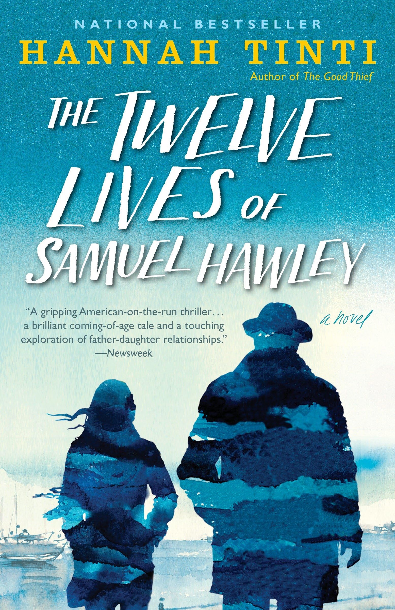 The Twelve Lives of Samuel Hawley: A Novel