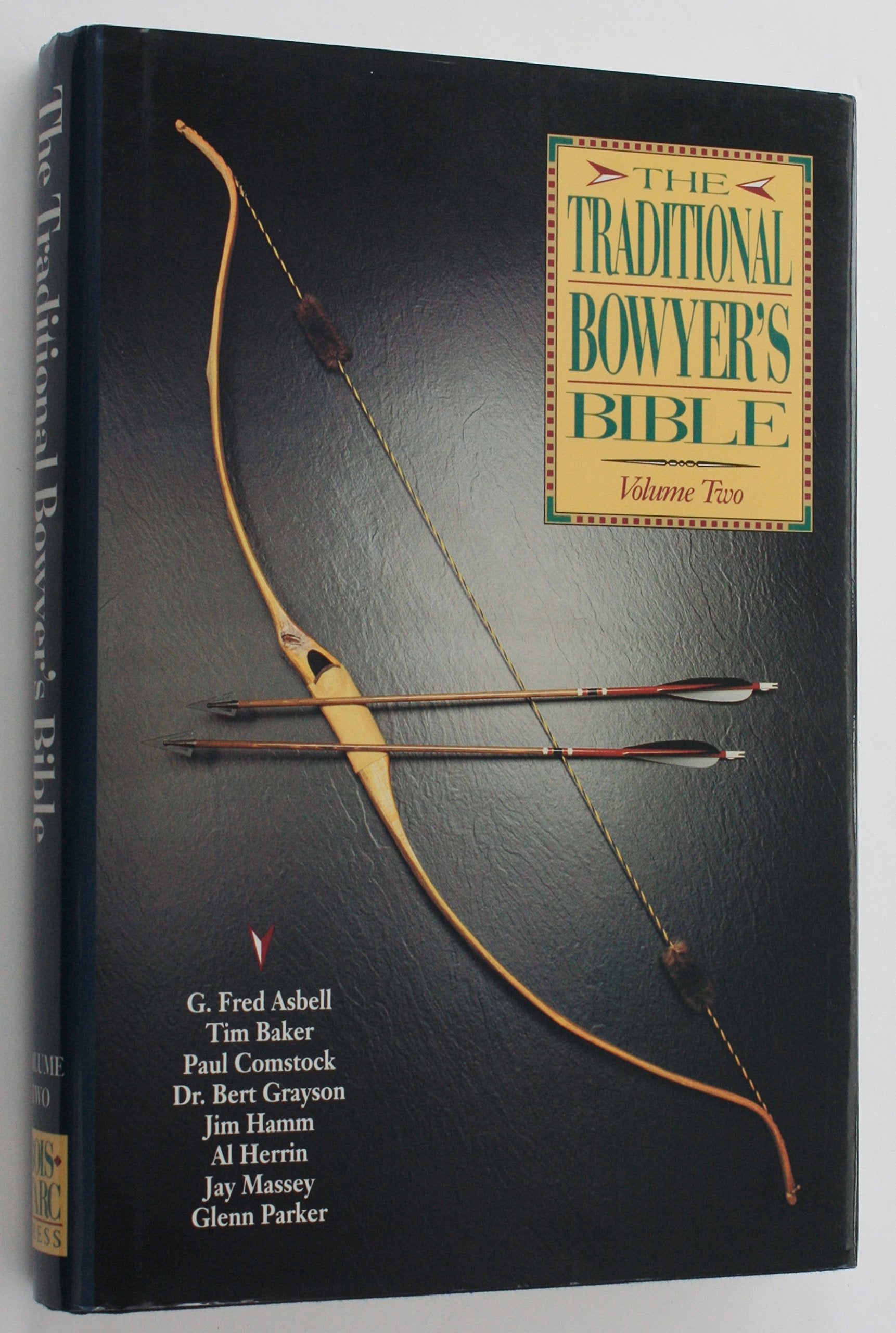 The Traditional Bowyer's Bible, Vol. 2