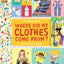 Where Did My Clothes Come From? (Exploring the Everyday)