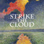 Strike the Cloud: Understanding And Practising The Teaching Of The Cloud Of Unknowing