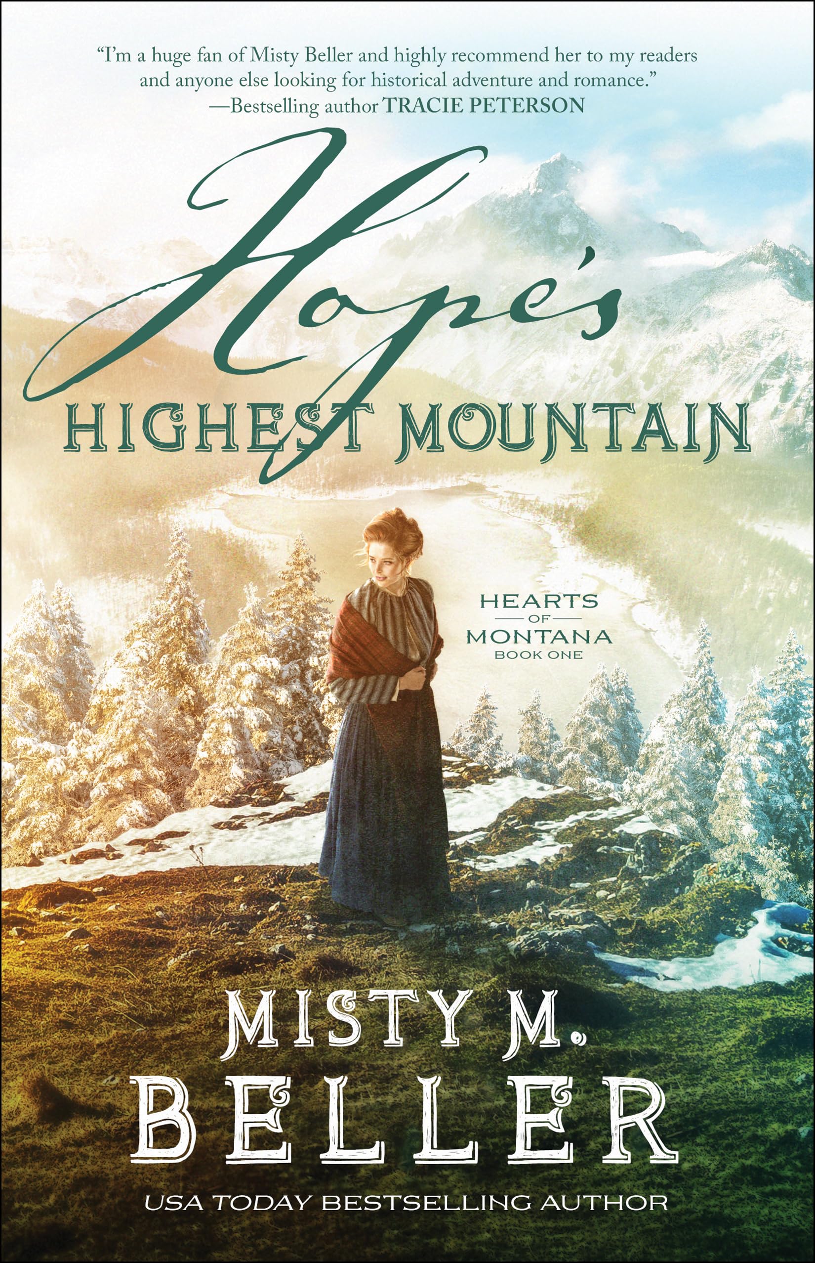 Hope's Highest Mountain: (A Christian Historical Romance Series of Frontier America Set in the 1800's Mountains of Montana) (Hearts of Montana)
