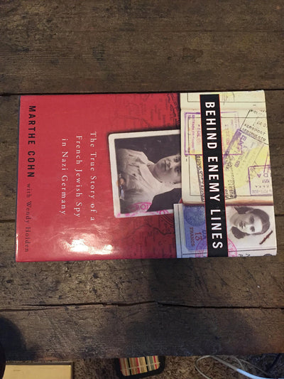 Behind Enemy Lines: The True Story of a French Jewish Spy in