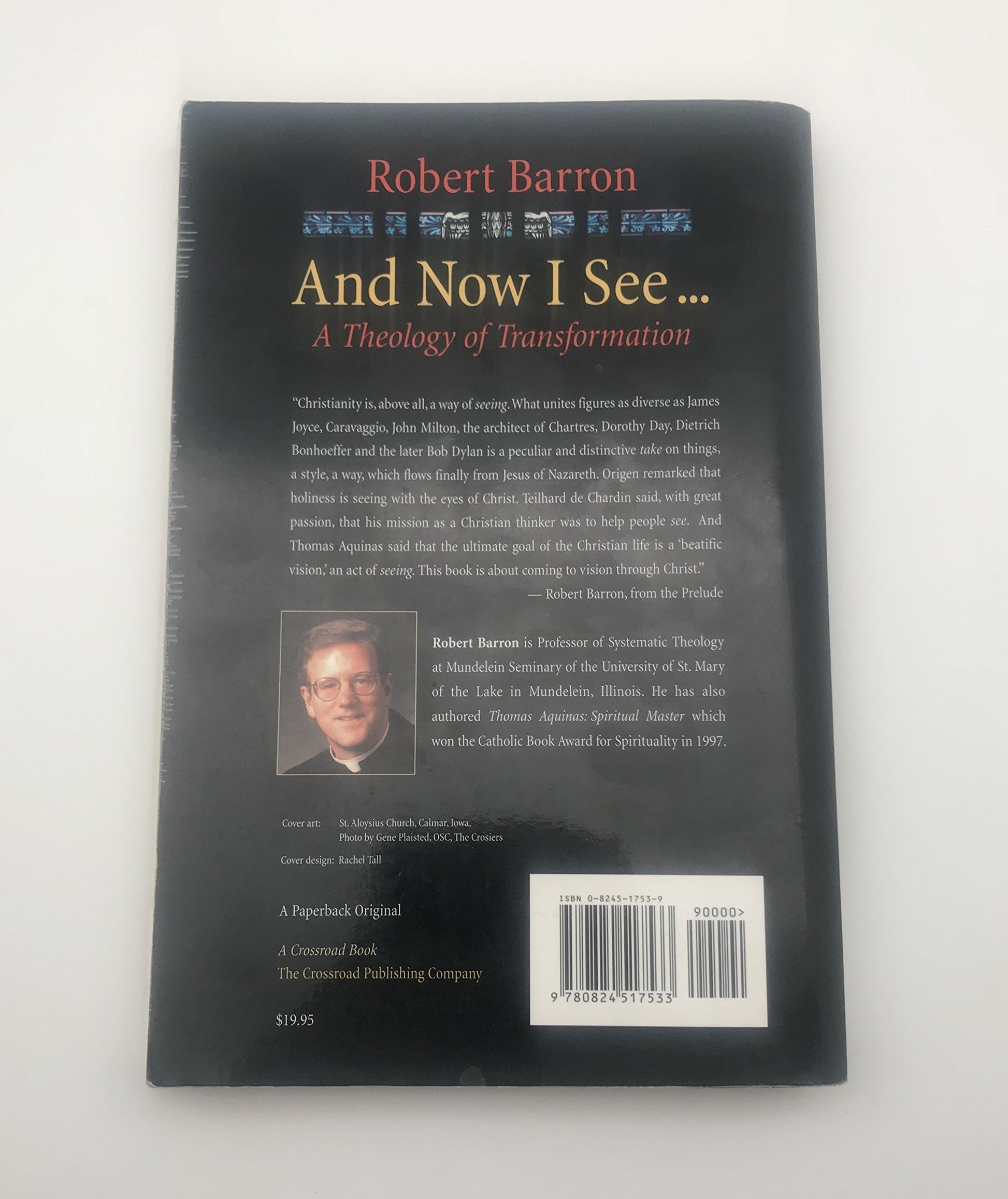 And Now I See . . .: A Theology of Transformation