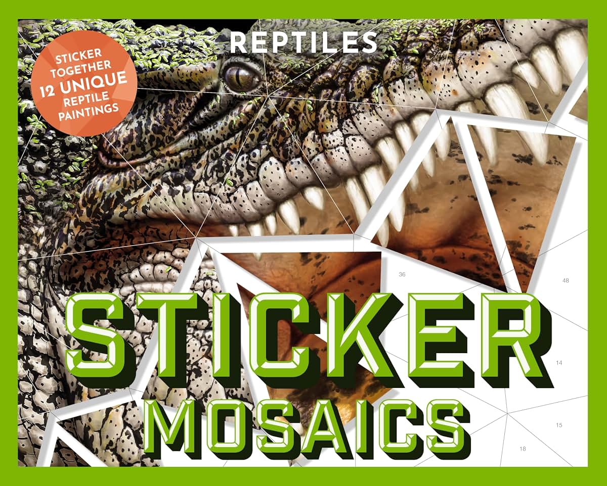 Sticker Mosaics: Reptiles: Sticker Together 12 Unique Reptilian Designs
