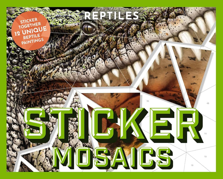 Sticker Mosaics: Reptiles: Sticker Together 12 Unique Reptilian Designs