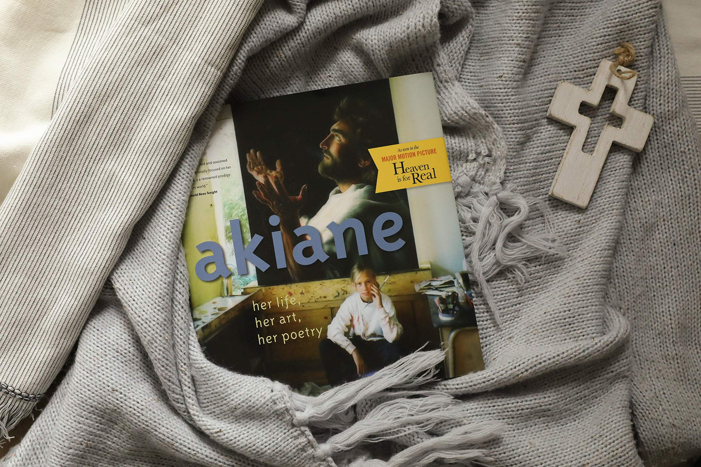Akiane: Her Life, Her Art, Her Poetry