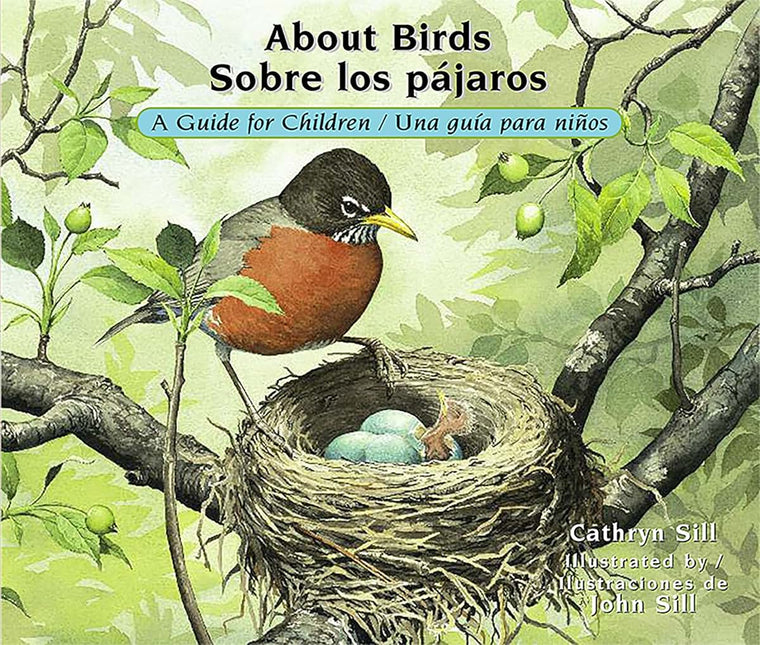 About Birds / Sobre los pájaros: A Guide for Children / Una guía para nios
