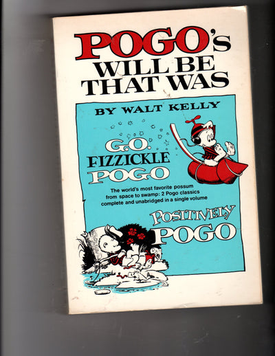 Pogo's Will Be That Was (Fireside Book)