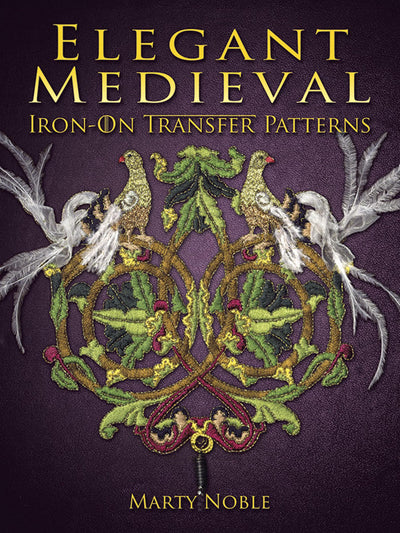 Elegant Medieval Iron-On Transfer Patterns (Dover Crafts: Iron-On Transfers)