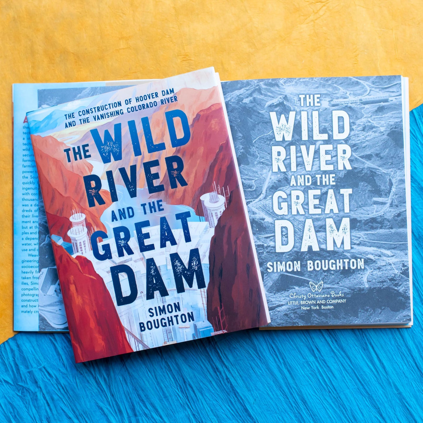The Wild River and the Great Dam: The Construction of Hoover Dam and the Vanishing Colorado River