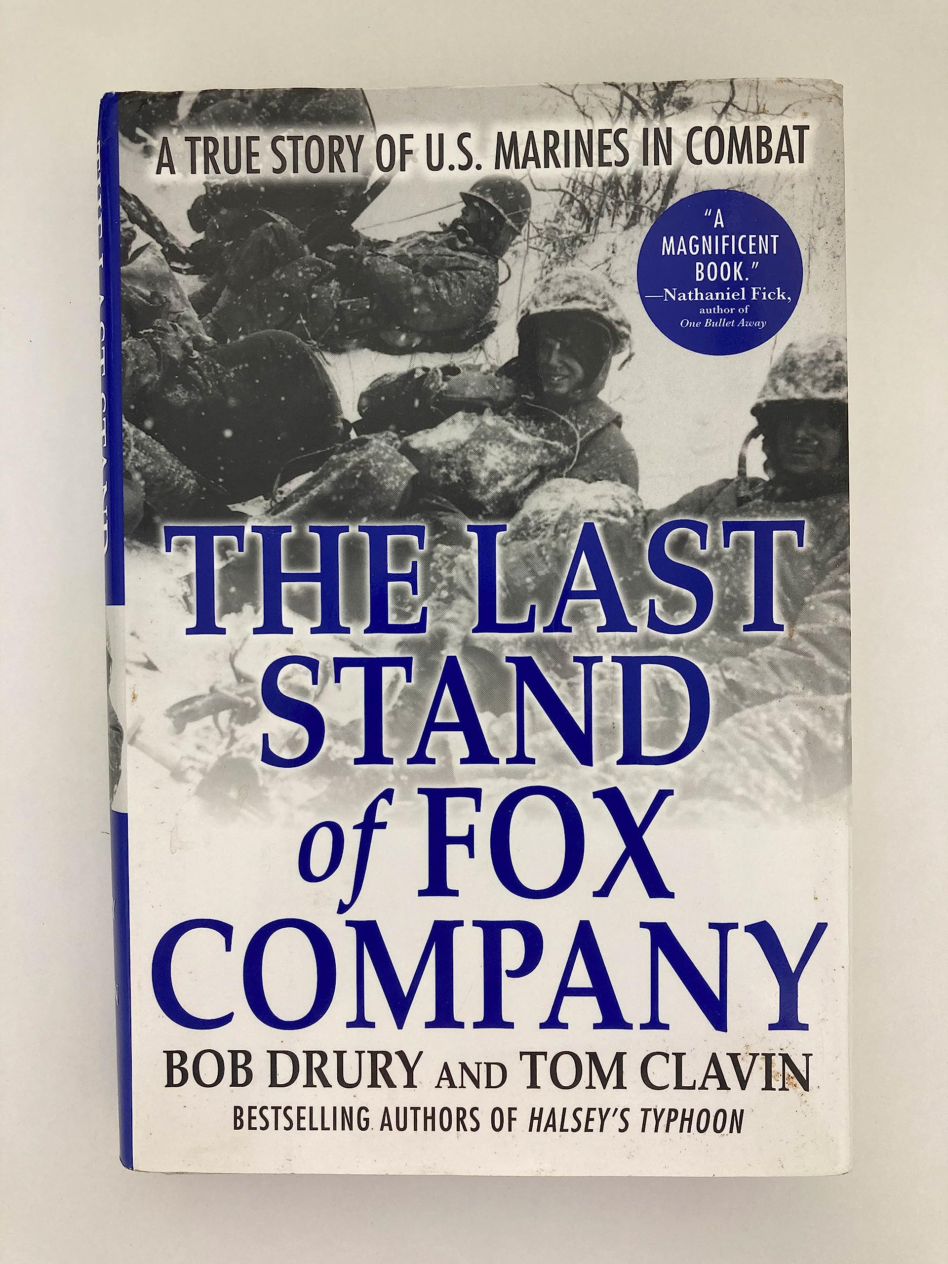 The Last Stand of Fox Company: A True Story of U.S. Marines in Combat