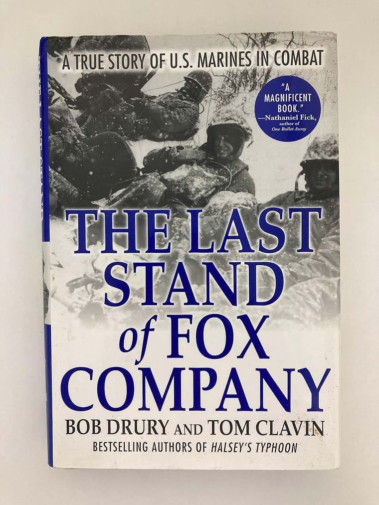 The Last Stand of Fox Company: A True Story of U.S. Marines in Combat