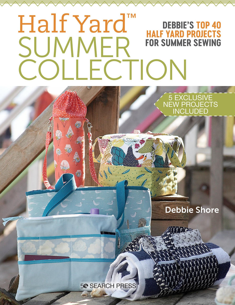 Half Yard Summer Collection: Debbie's top 40 Half Yard projects for summer sewing