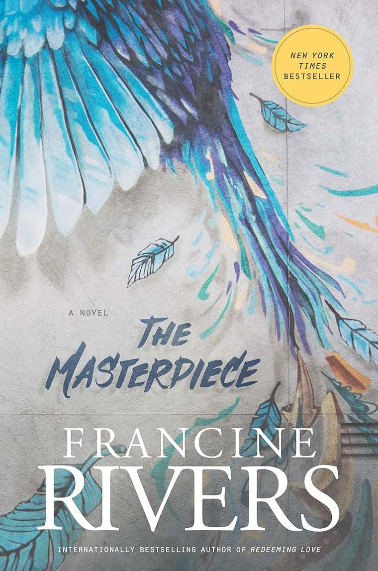 The Masterpiece: A Novel by Francine Rivers