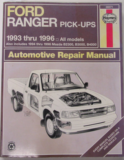 Ford Ranger & Mazada B-Series Pick-Ups Automotove Repair Manual (Hayne's Automotive Repair Manual)