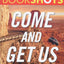Come and Get Us (BookShots)