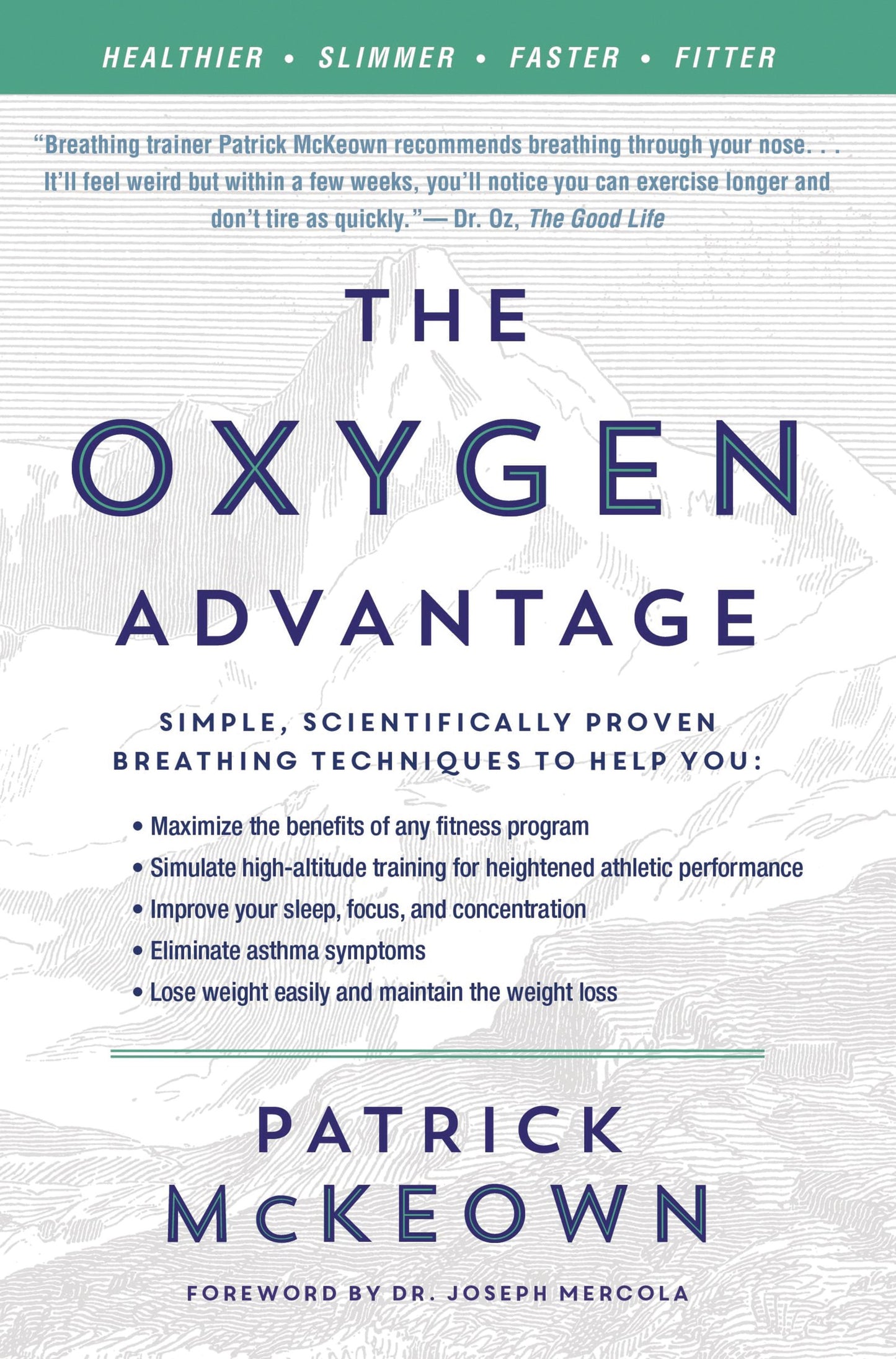 The Oxygen Advantage: Simple, Scientifically Proven Breathin