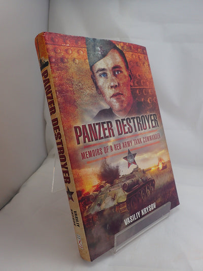 Panzer Destroyer: Memoirs of a Red Army Tank Commander