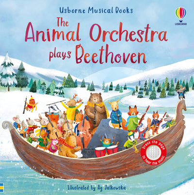 The Animal Orchestra Plays Beethoven: An Interactive Musical Book Introduction to the Beloved Classical Composer, with Five Musical Pieces