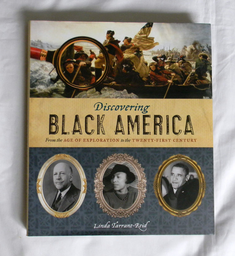 Discovering Black America: From the Age of Exploration to the Twenty-First Century