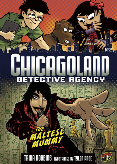 The Maltese Mummy: Book 2 (Chicagoland Detective Agency)