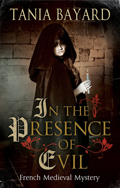 In The Presence of Evil (A Christine de Pizan Mystery, 1)