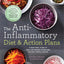 The Anti-Inflammatory Diet & Action Plans: 4-Week Meal Plans to Heal the Immune System and Restore Overall Health