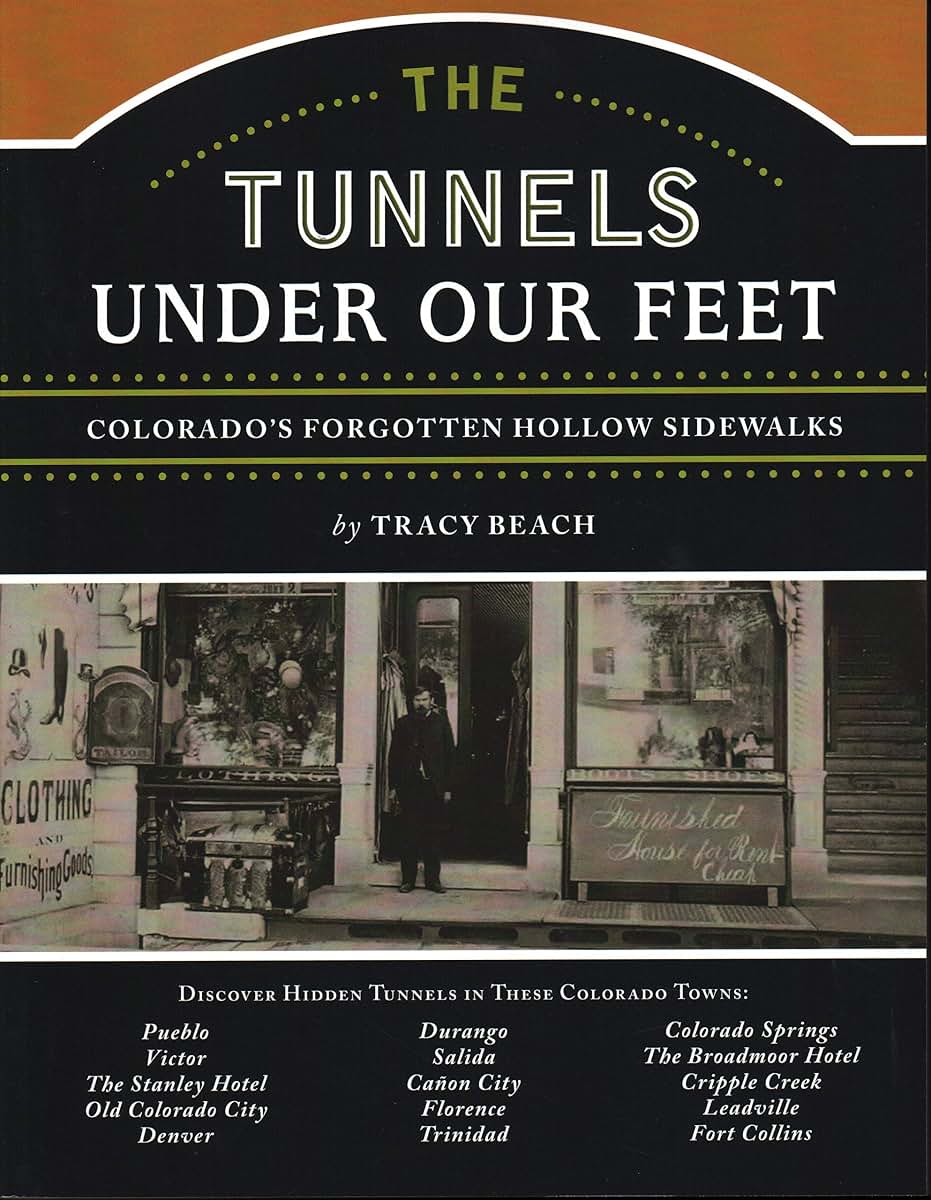 The Tunnels Under Our Feet: Colorado's Forgotten Hollow Sidewalks