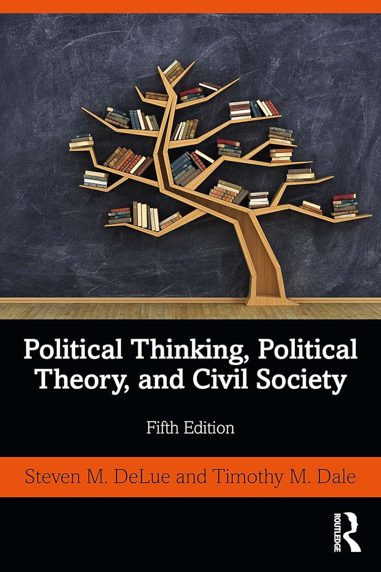 Political Thinking, Political Theory, and Civil Society