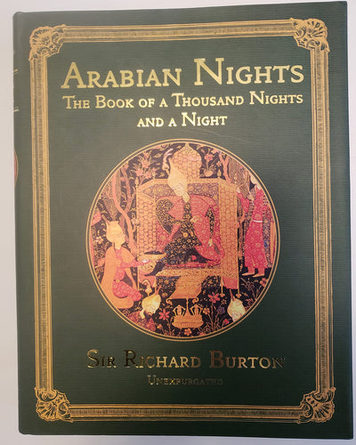 Arabian Nights: The Book of a Thousand Nights and a Night (Unexpurgated)