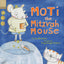 Moti the Mitzvah Mouse by Newman, Vivian Bonnie