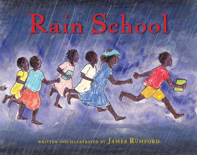 Rain School: A Children's Picture Book About African History and Education in Chad