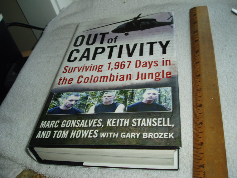 OUT of CAPTIVITY: Surviving 1,967 Days in the Colombian Jungle