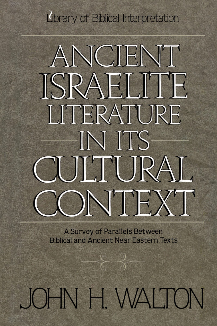 Ancient Israelite Literature in its Cultural Context